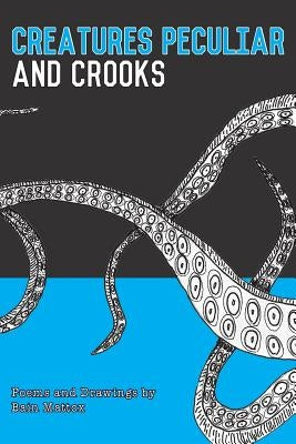 Creatures Peculiar and Crooks by Mattox, Bain