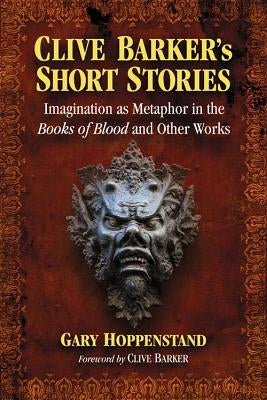 Clive Barker's Short Stories by Hoppenstand, Gary