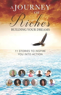 Building your Dreams: A Journey of Riches by Sabol-Olitsky, Colleen