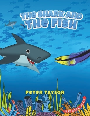 The Shark and The Fish by Taylor, Peter