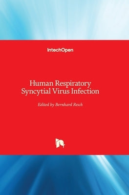 Human Respiratory Syncytial Virus Infection by Resch, Bernhard