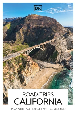 DK Road Trips California by Dk Travel