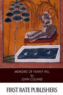 Memoirs of Fanny Hill by Cleland, John