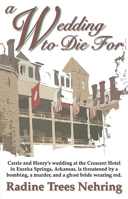 A Wedding to Die For by Nehring, Radine Trees