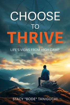 Choose to Thrive by Taniguchi, Stacy