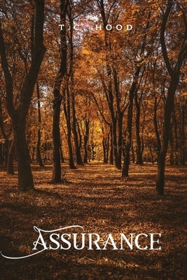Assurance by Hood, T. C.