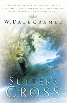 Sutter's Cross by Cramer, W. Dale