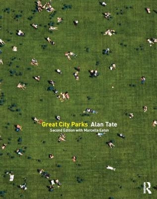 Great City Parks by Tate, Alan