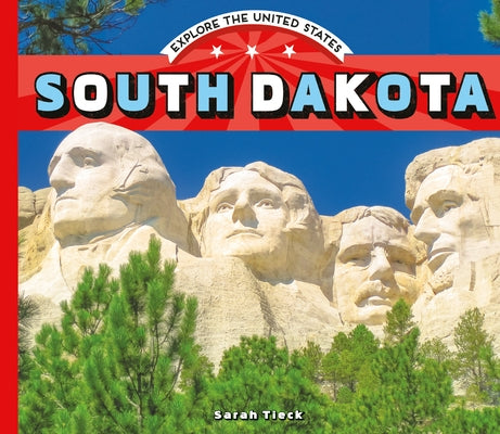 South Dakota by Tieck, Sarah