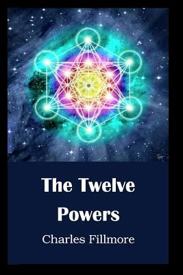 The Twelve Powers by Yeaw DD, James R. D.