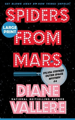 Spiders from Mars (Large Print): A Sylvia Stryker Space Case Mystery by Vallere, Diane