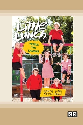 Little Lunch: Triple the Laughs (Dyslexia-Friendly Edition) by Katz, Danny