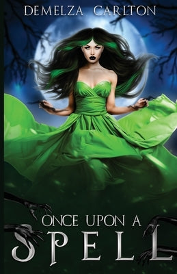 Once Upon a Spell by Carlton, Demelza
