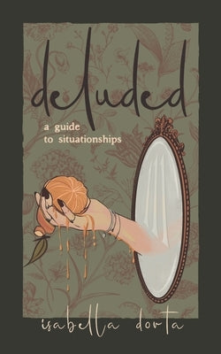 deluded: a guide to situationships by Sanderson-Marchsall, Samantha