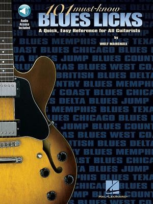101 Must-Know Blues Licks [With CD (Audio)] by Marshall, Wolf