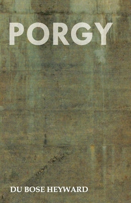 Porgy by Heyward, Du Bose