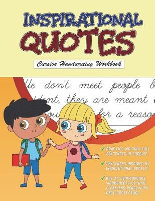 Inspirational Quotes: Cursive Handwriting Workbook: Cursive Tracing Book with Reproducible Worksheets by Beasley, Leslie