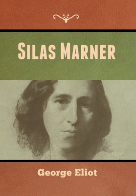 Silas Marner by Eliot, George