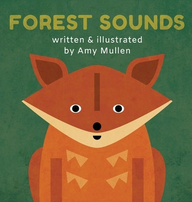 Forest Sounds by Mullen, Amy