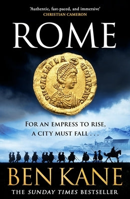 Rome: The Brand New Epic Historical Adventure for Summer 2025! by Kane, Ben