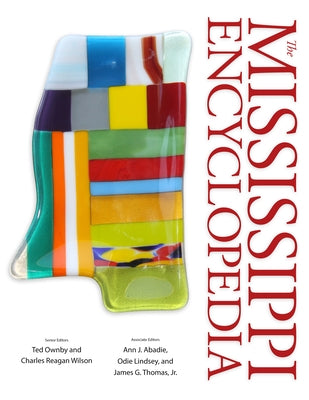 The Mississippi Encyclopedia by Ownby, Ted