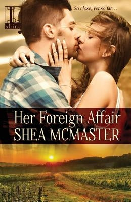 Her Foreign Affair by McMaster, Shea
