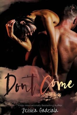 Don't Come by Gadziala, Jessica