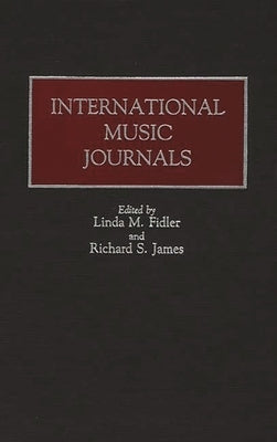 International Music Journals by Fidler, Linda M.