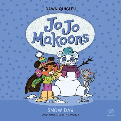 Jo Jo Makoons: Snow Day by Quigley, Dawn