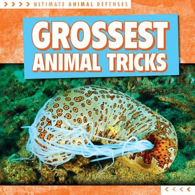 Grossest Animal Tricks by Gregson, Agatha