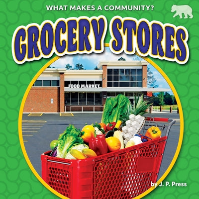 Grocery Stores by Press, J. P.