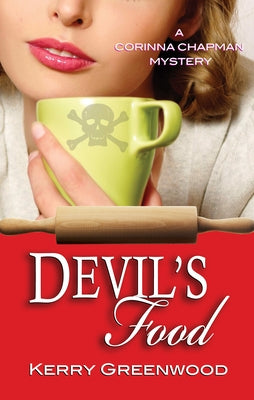 Devil's Food: A Corinna Chapman Mystery by Greenwood, Kerry