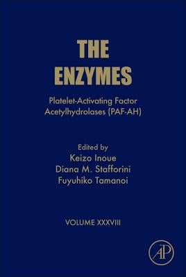 Platelet-Activating Factor Acetylhydrolases (Paf-Ah): Volume 38 by Tamanoi, Fuyuhiko
