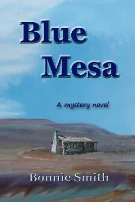 Blue Mesa by Smith, Bonnie