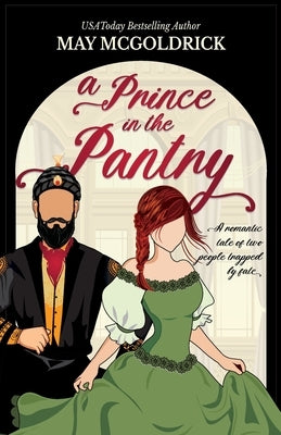 A Prince in the Pantry by McGoldrick, May