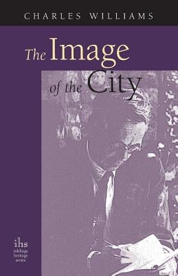 The Image of the City (and Other Essays) by Williams, Charles