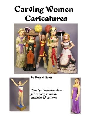 Carving Women Caricatures by Scott, R. M.