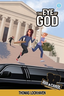 Ava & Carol Detective Agency: The Eye of God (2023 Cover Version) by Lockhaven, Thomas
