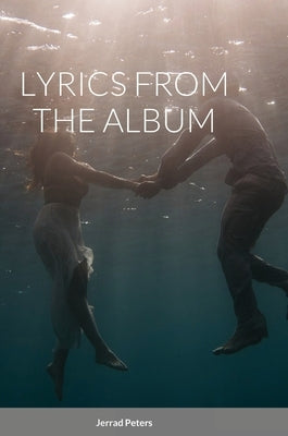 Lyrics from the Album by Peters, Jerrad