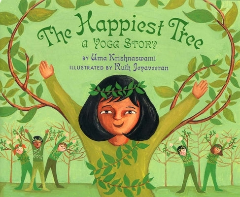 The Happiest Tree: A Yoga Story by Krishnaswami, Uma