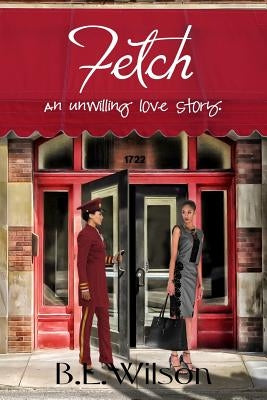 Fetch: an unwilling love story by Design, Llpix