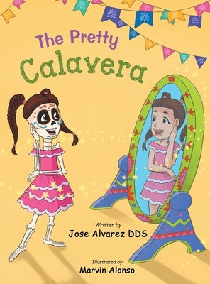 The Pretty Calavera by Alvarez, Jose