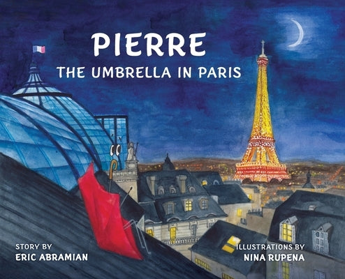 Pierre the Umbrella in Paris by Abramian, Eric