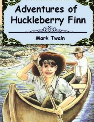 Adventures Of Huckleberry Finn by Twain, Mark