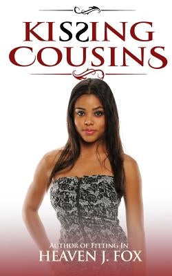 Kissing Cousins by Fox, Heaven J.
