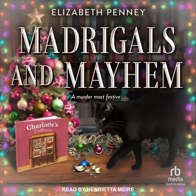 Madrigals and Mayhem by Penney, Elizabeth