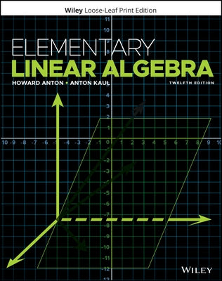 Elementary Linear Algebra by Anton, Howard