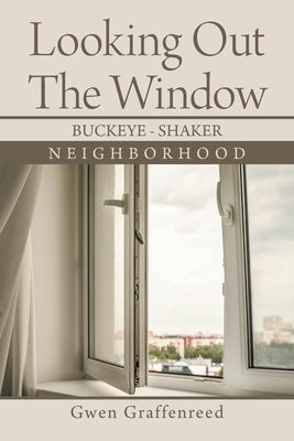 Looking out the Window: Buckeye - Shaker by Graffenreed, Gwen