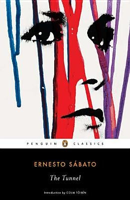 The Tunnel by Sabato, Ernesto