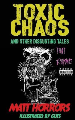 Toxic Chaos & Other Disgusting Tales: That Rhyme by Guts